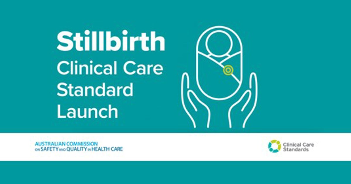 Stillbirth Clinical Care Standard Launch